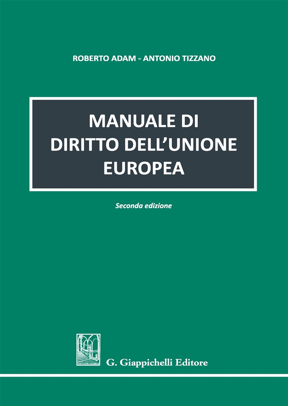 Manuale di diritto dell'Unione europea Manuale di diritto dell'Unione europea