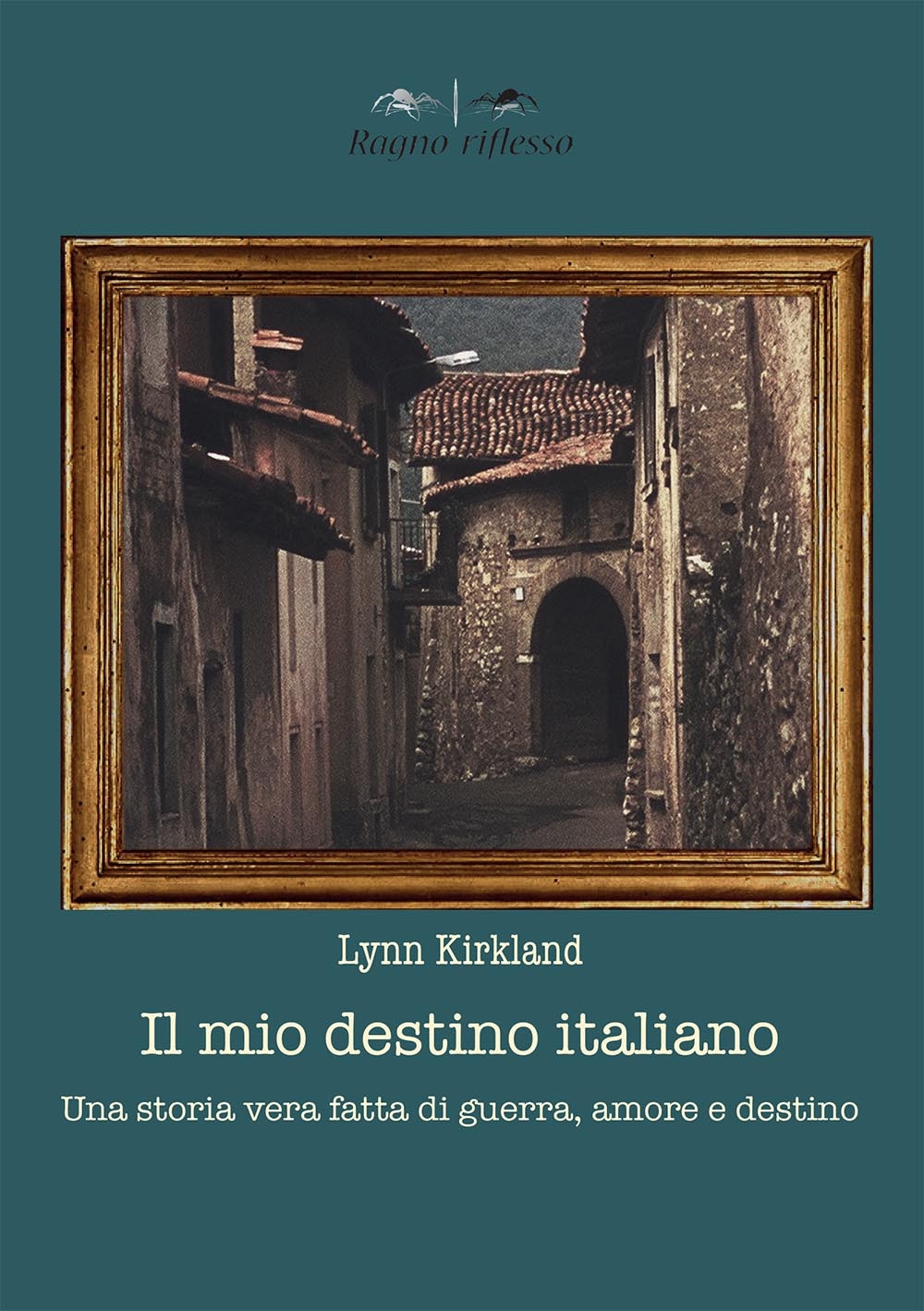 Il mio destino italiano. Una storia vera fatta di amore, morte e destino Il mio destino italiano. Una storia vera fatta di amore, morte e destino