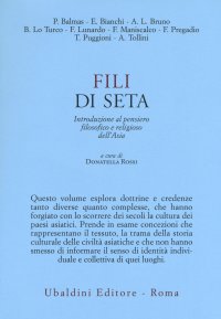 Fili di seta. Introduzione al pensiero filosofico e religioso dell'Asia
