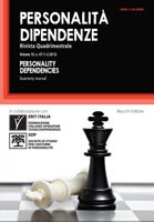 Personalità. Dipendenze. Rivista quadrimestrale. Volume 19. No. 47 (1-2 2013) Personalità. Dipendenze. Rivista quadrimestrale. Volume 19. No. 47 (1-2 2013)