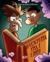 Avventura tra i Libri. I Bambini della Scuola Primaria Sorelle Sorasio