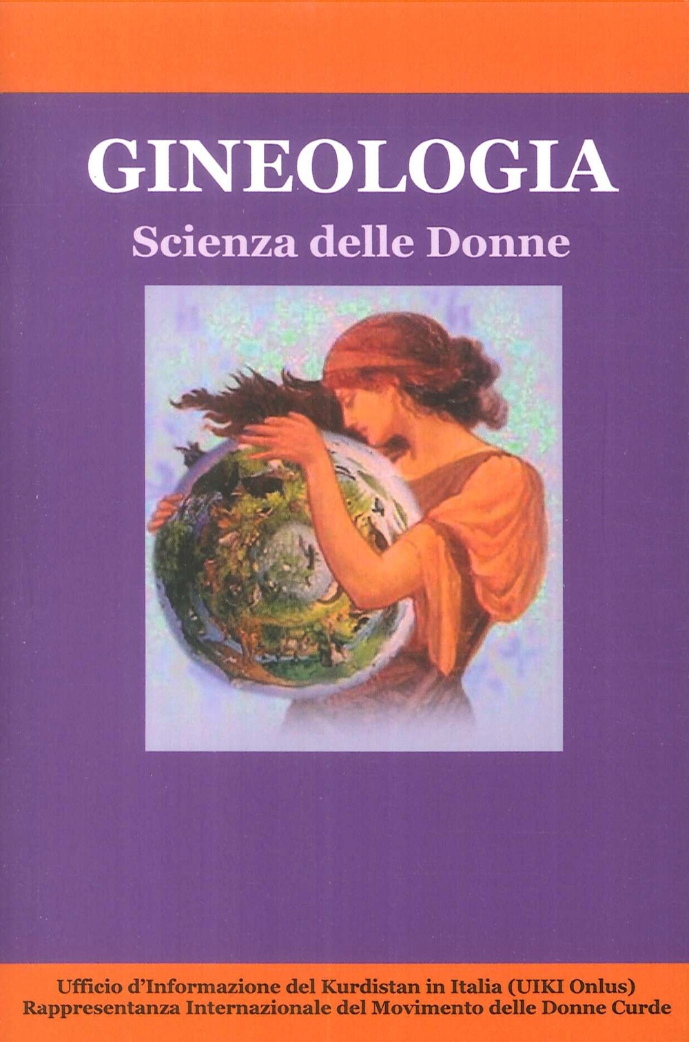 Gineologia. Scienza delle donne Gineologia. Scienza delle donne