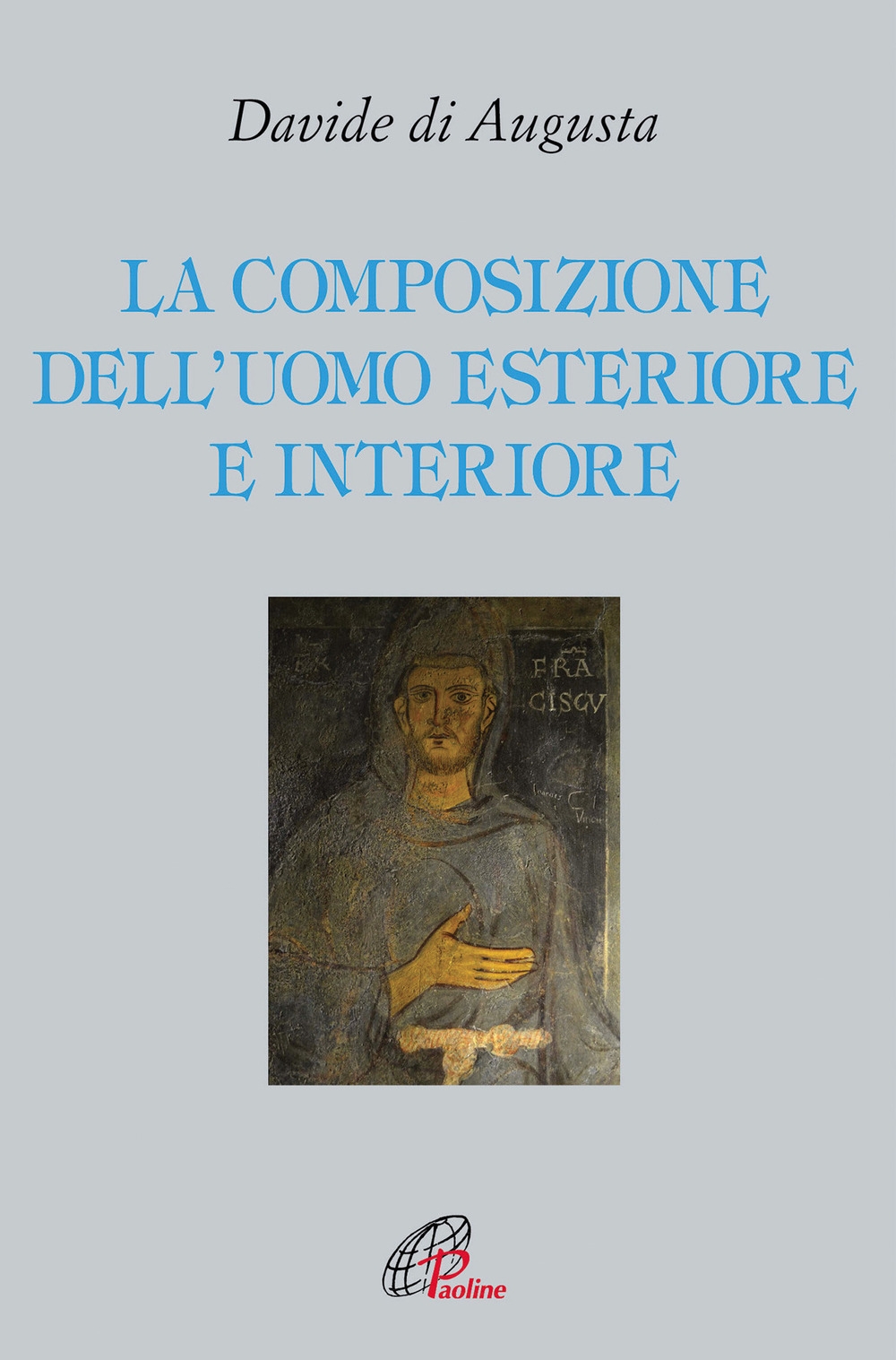 La composizione dell'uomo esteriore e interiore La composizione dell'uomo esteriore e interiore