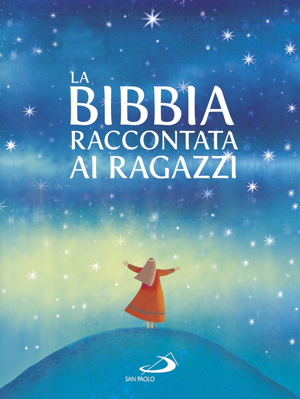 La Bibbia raccontata ai ragazzi La Bibbia raccontata ai ragazzi