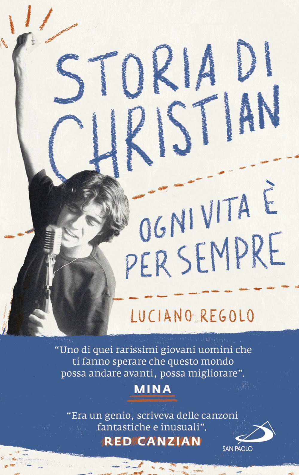 Storia di Christian. Ogni vita è per sempre Storia di Christian. Ogni vita è per sempre