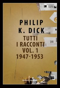 Tutti i racconti (1947-1953). Vol. 1
