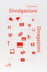 Divulgazioni e divagazioni Divulgazioni e divagazioni