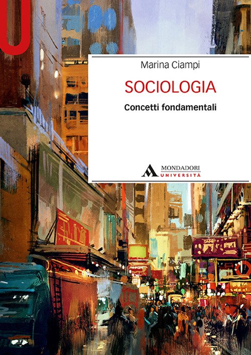 Sociologia. Concetti fondamentali Sociologia. Concetti fondamentali