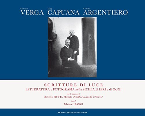 Scritture di luce. Letteratura e fotografia nella Sicilia di ieri e di oggi