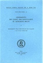 Censimento dei codici dell'epistolario di Leonardo Bruni. I. Manoscritti delle biblioteche non italiane Censimento dei codici dell'epistolario di Leonardo Bruni. I. Manoscritti delle biblioteche non italiane