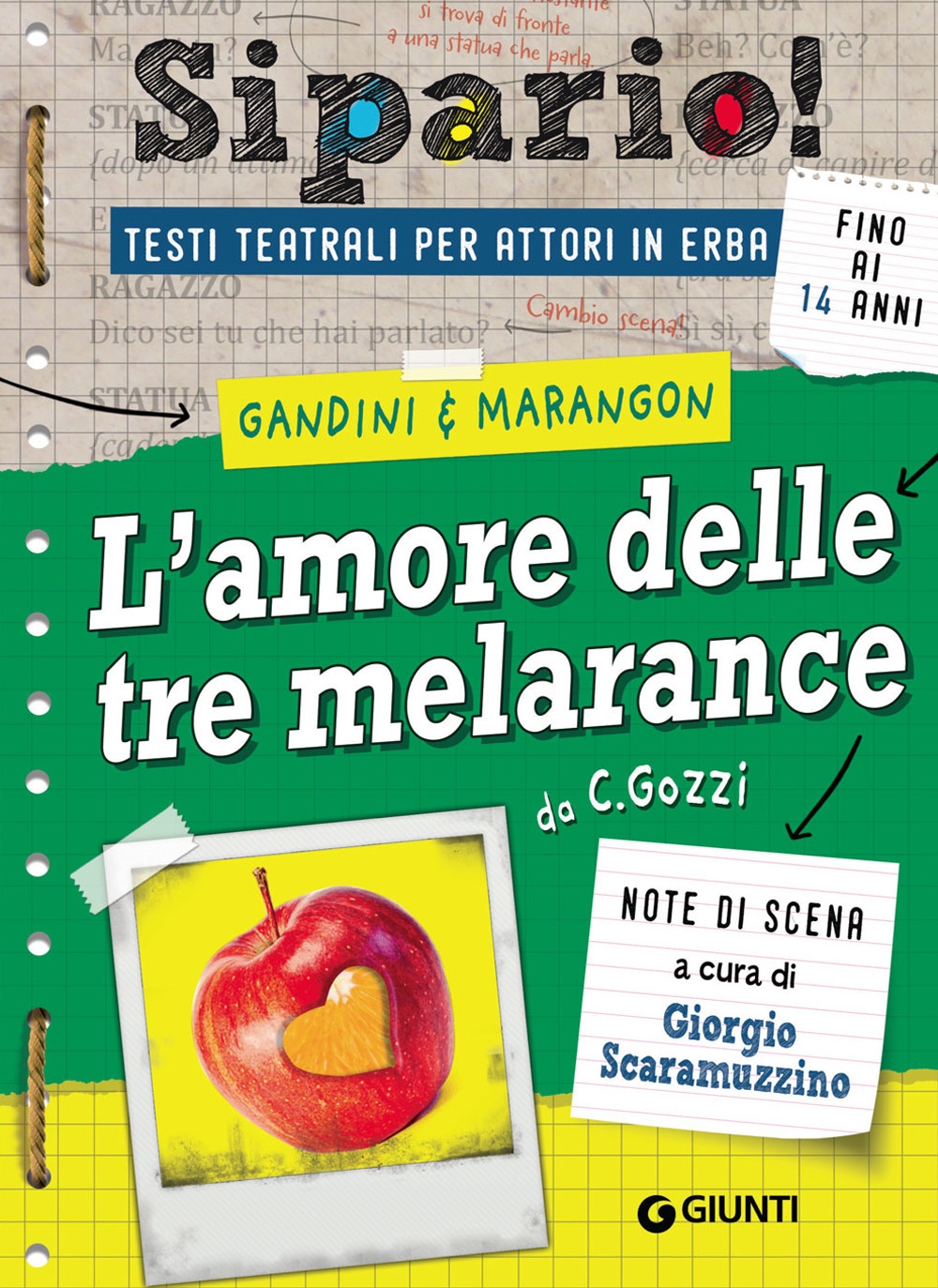 L'amore delle tre melarance da C. Gozzi L'amore delle tre melarance da C. Gozzi