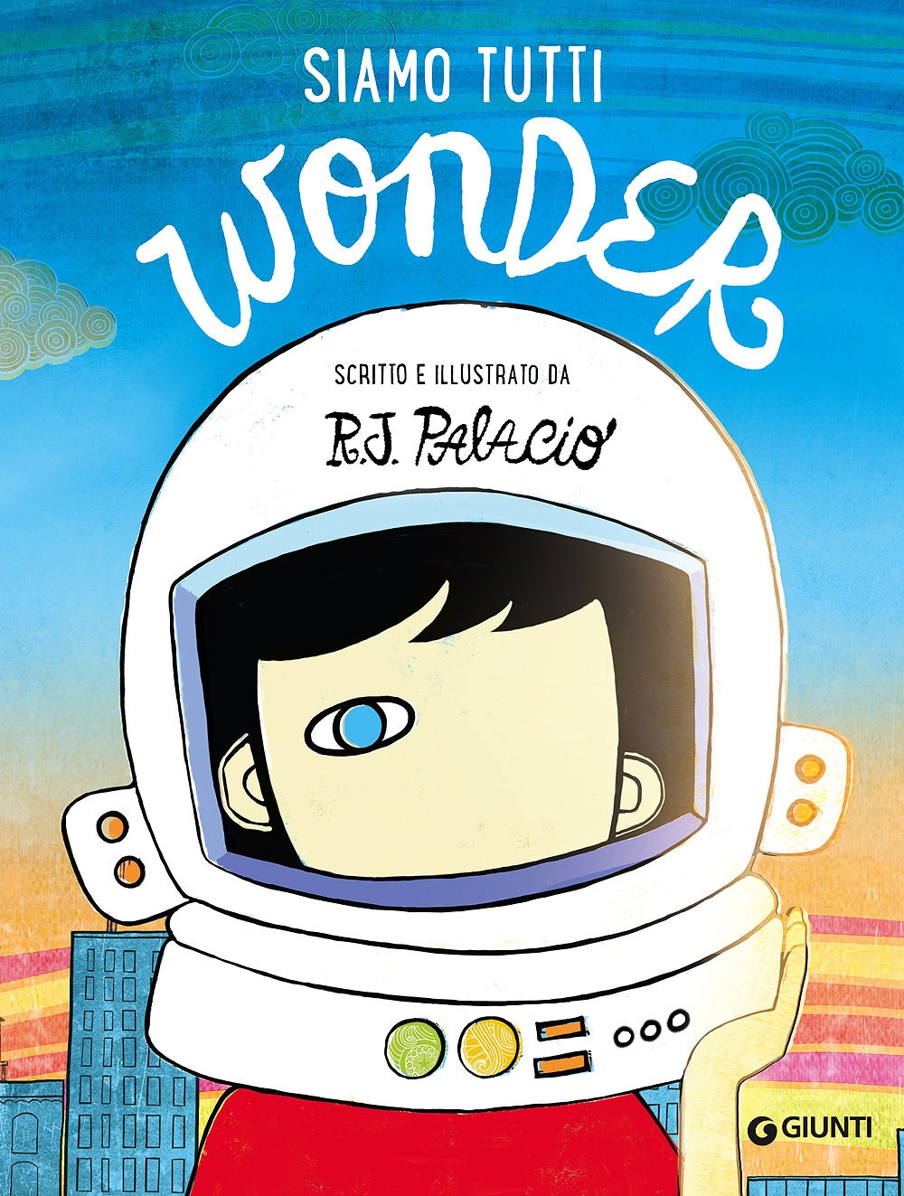 Siamo tutti Wonder Siamo tutti Wonder