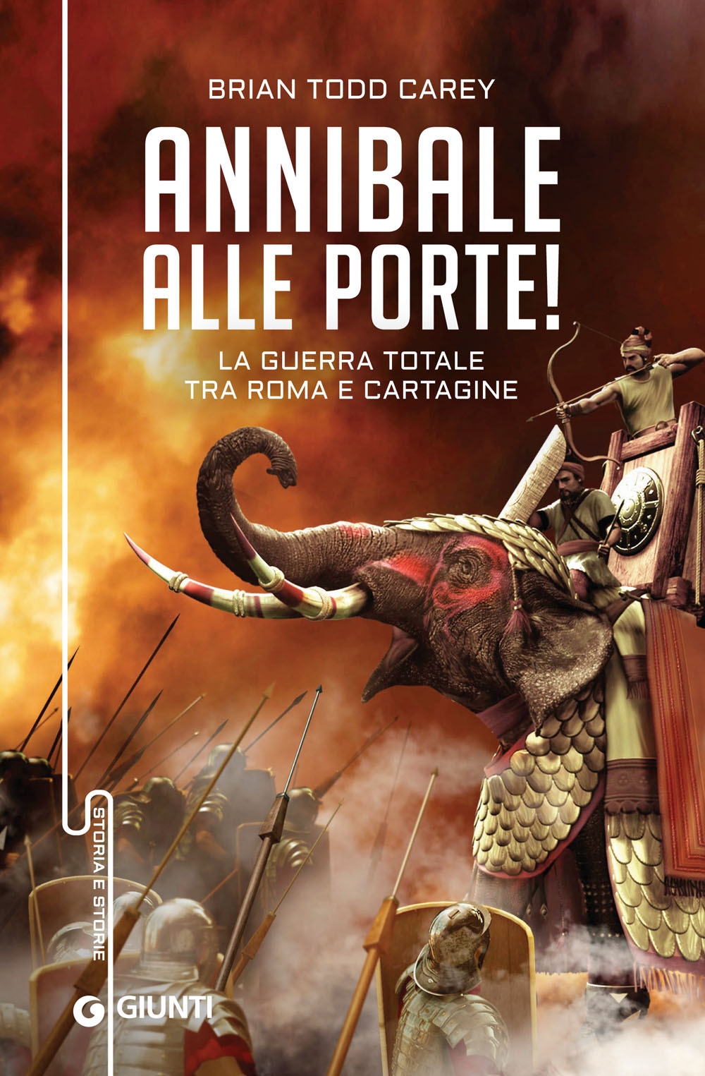 Annibale alle porte. La guerra totale tra Roma e Cartagine Annibale alle porte. La guerra totale tra Roma e Cartagine