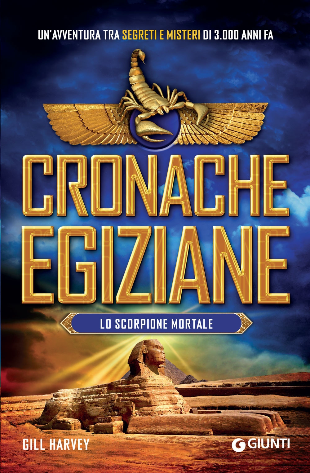 Lo scorpione mortale. Cronache egiziane Lo scorpione mortale. Cronache egiziane