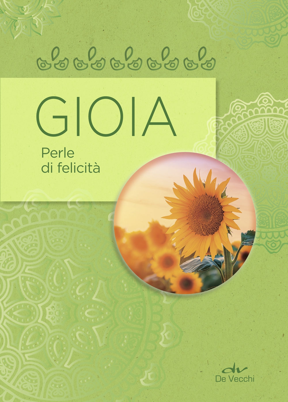 Gioia. Perle di felicità Gioia. Perle di felicità