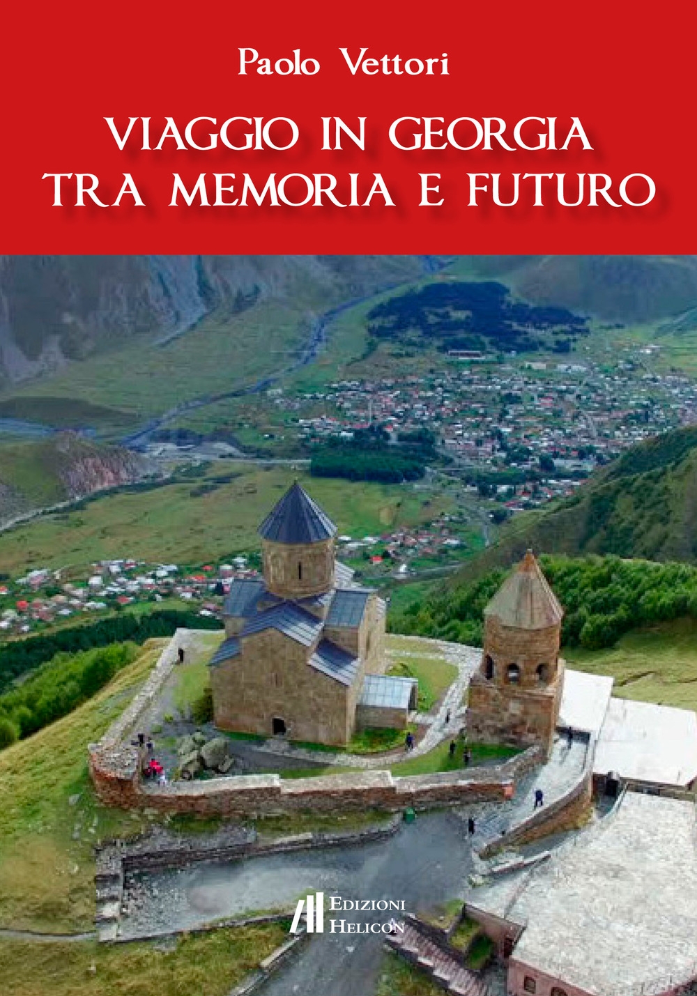 Viaggio in Georgia tra memoria e futuro Viaggio in Georgia tra memoria e futuro