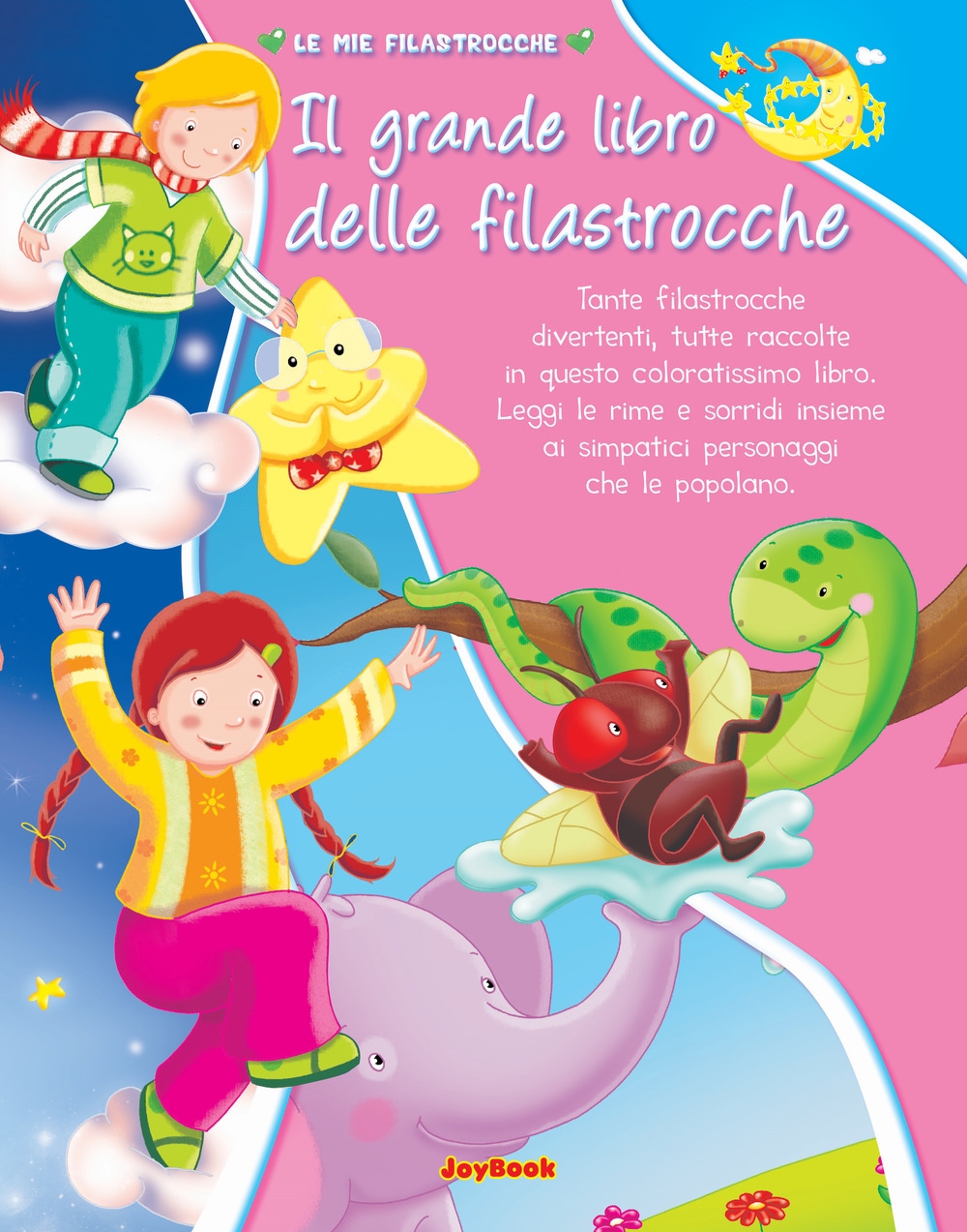Il grande libro delle filastrocche Il grande libro delle filastrocche