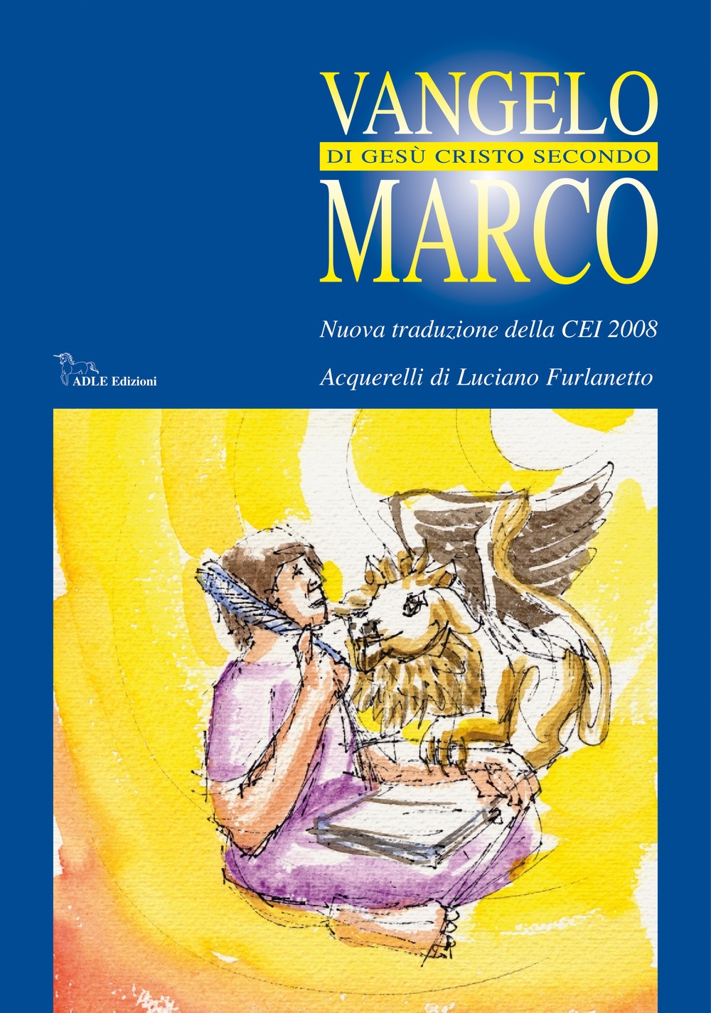 Vangelo di Gesù Cristo secondo Marco Vangelo di Gesù Cristo secondo Marco