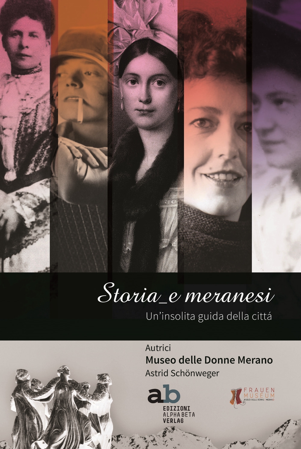 Storia_e meranesi. Un'insolita guida della città Storia_e meranesi. Un'insolita guida della città