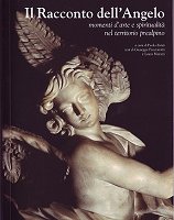 Il Racconto dell'Angelo momenti d'arte e spiritualità nel territorio prealpino Il Racconto dell'Angelo momenti d'arte e spiritualità nel territorio prealpino