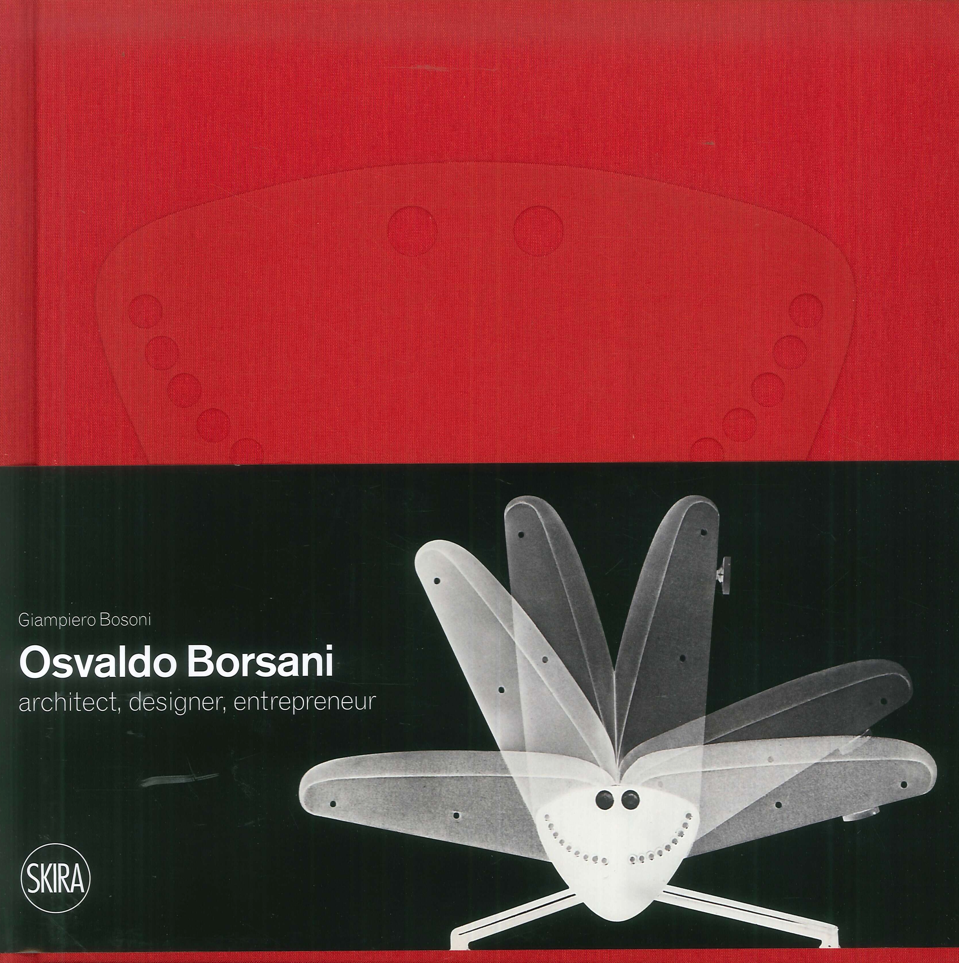 Osvaldo Borsani. Architect, Designer, Entrepreneur. Osvaldo Borsani. Architect, Designer, Entrepreneur.