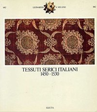 Tessuti serici italiani 1450 - 1530