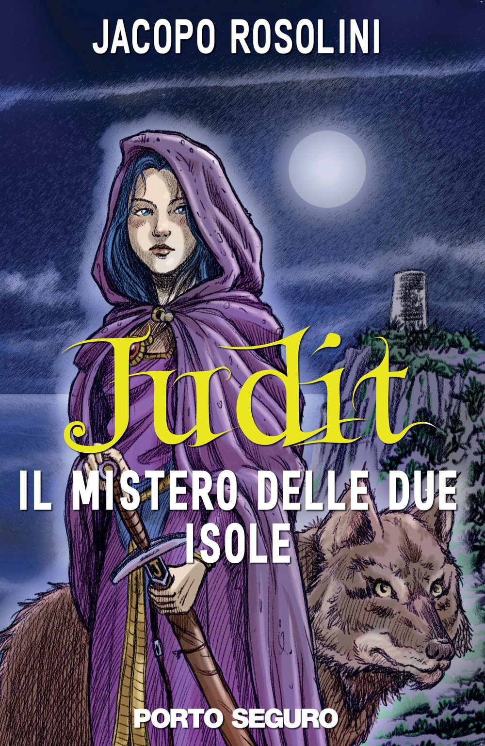 Il mistero delle due isole. Judit Il mistero delle due isole. Judit