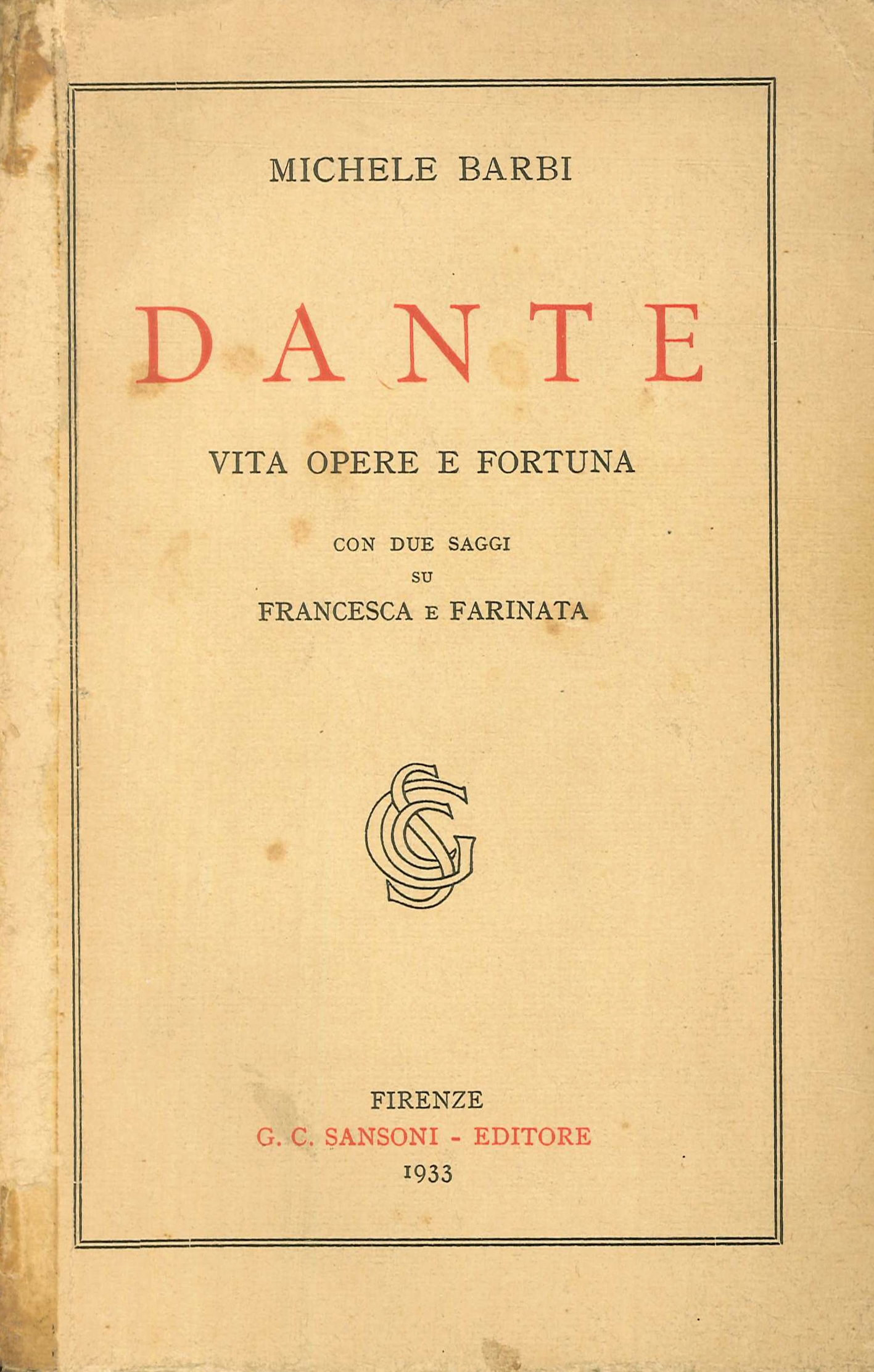 Dante. Vita opere e fortuna Dante. Vita opere e fortuna