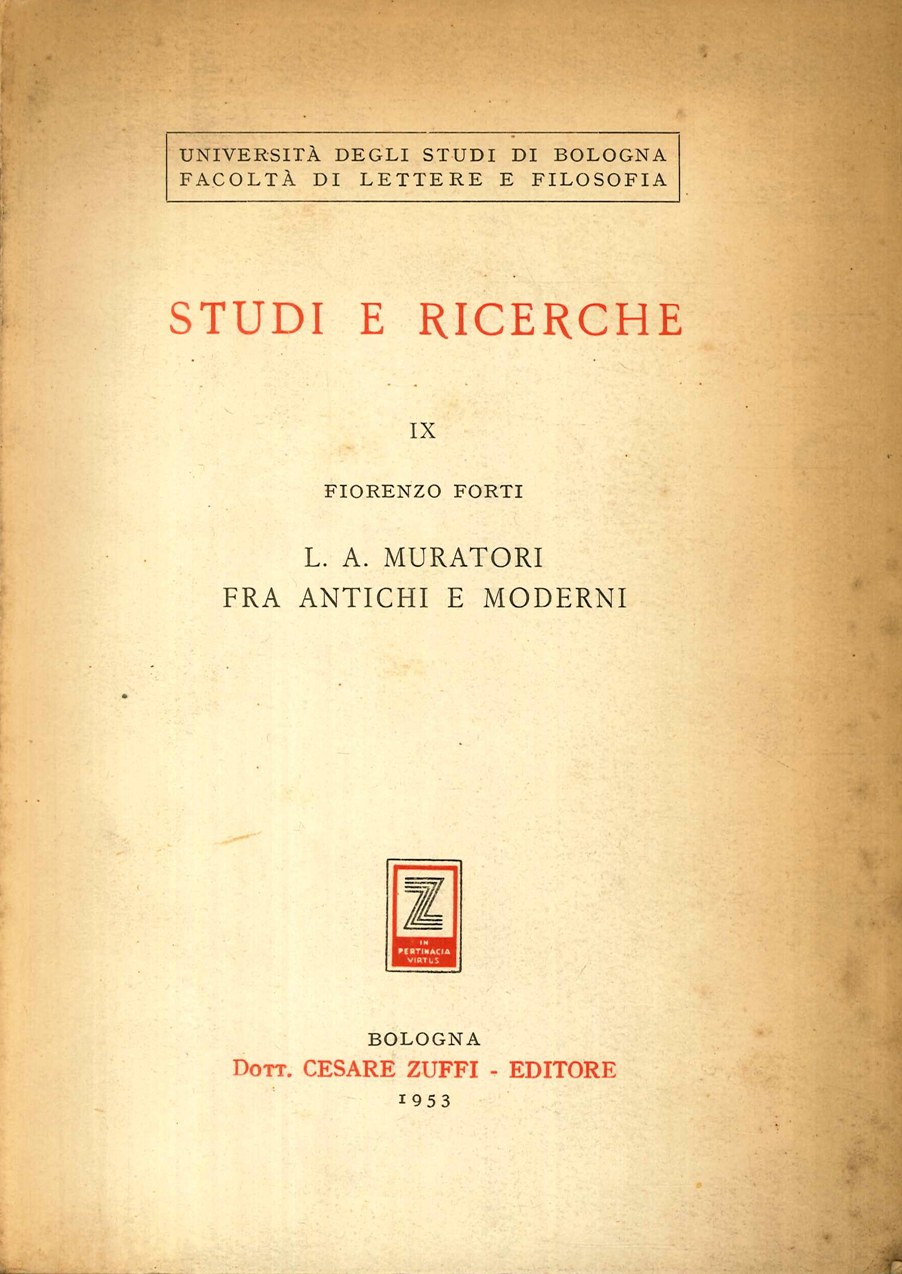 Studi e Ricerche. IX. L.A. Muratori fra antichi e moderni Studi e Ricerche. IX. L.A. Muratori fra antichi e moderni