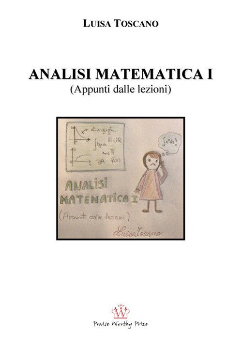 9788896329115 Luisa Toscano 2017 - Analisi matematica I (appunti dalle  lezioni) 