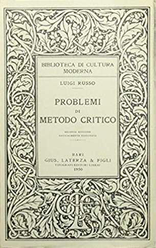 Problemi di metodo critico Problemi di metodo critico