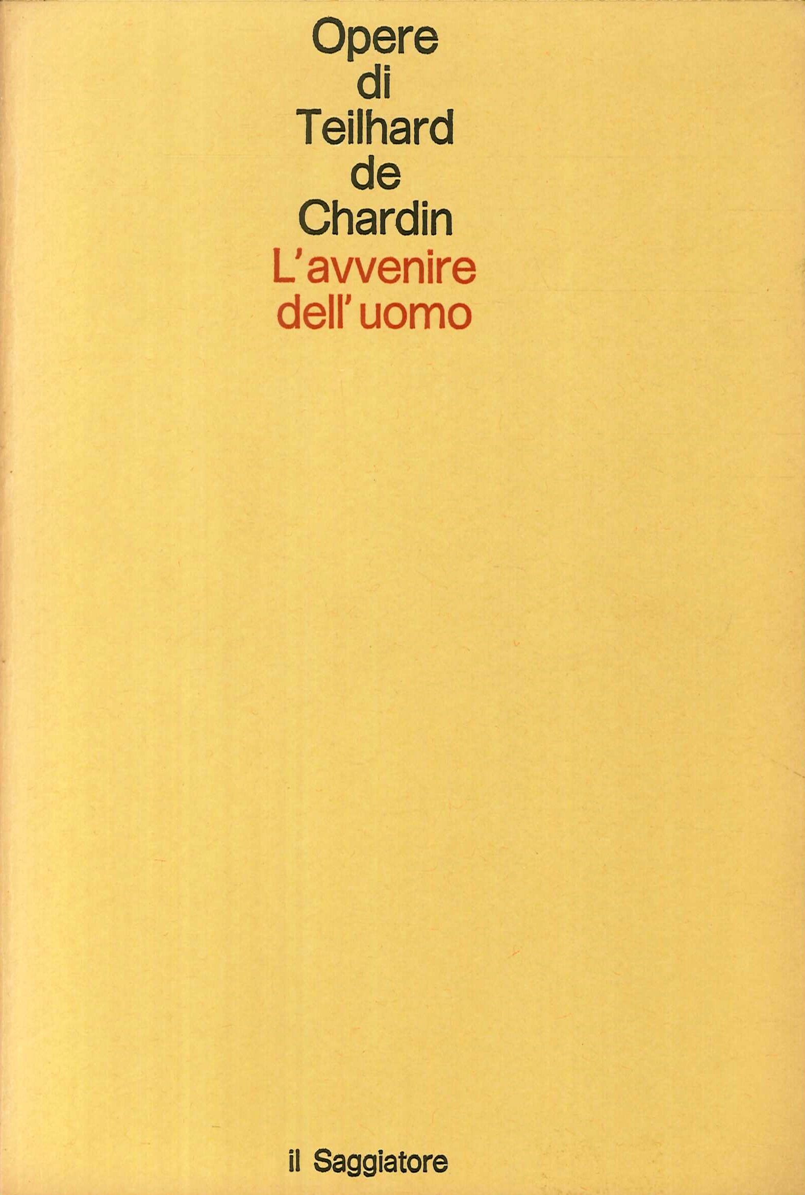 L'avvenire dell'uomo L'avvenire dell'uomo