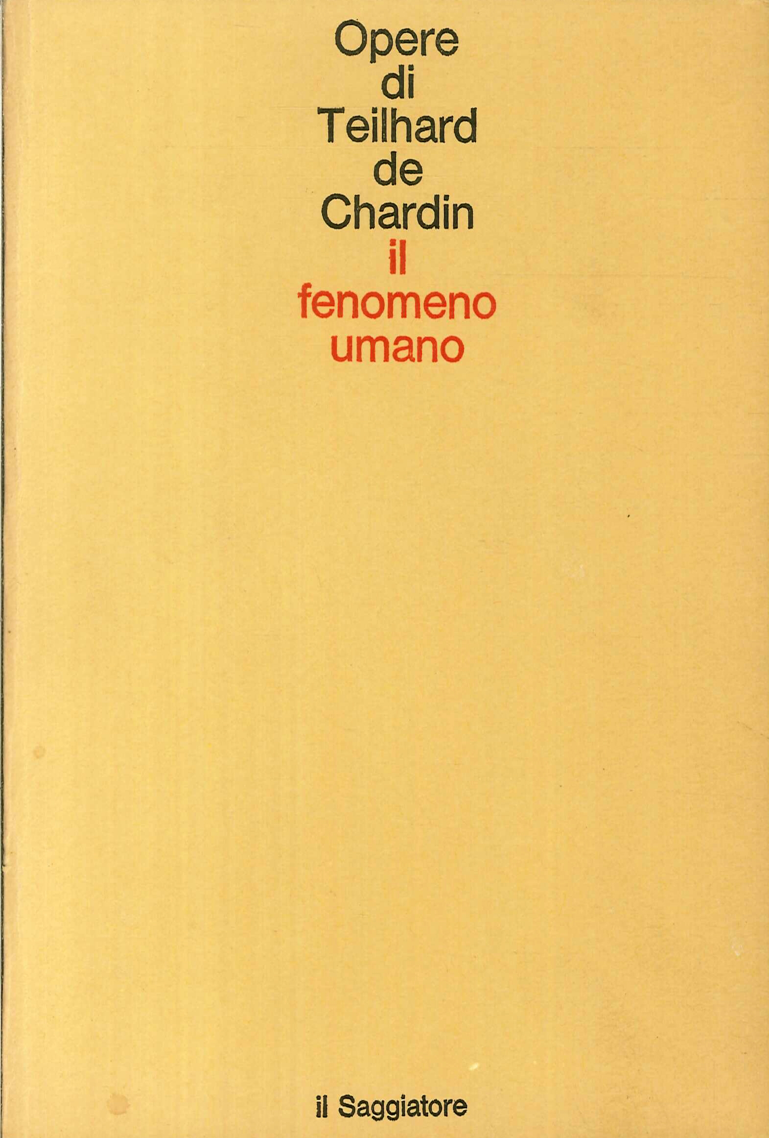 Il fenomeno umano. Seconda edizione Il fenomeno umano. Seconda edizione