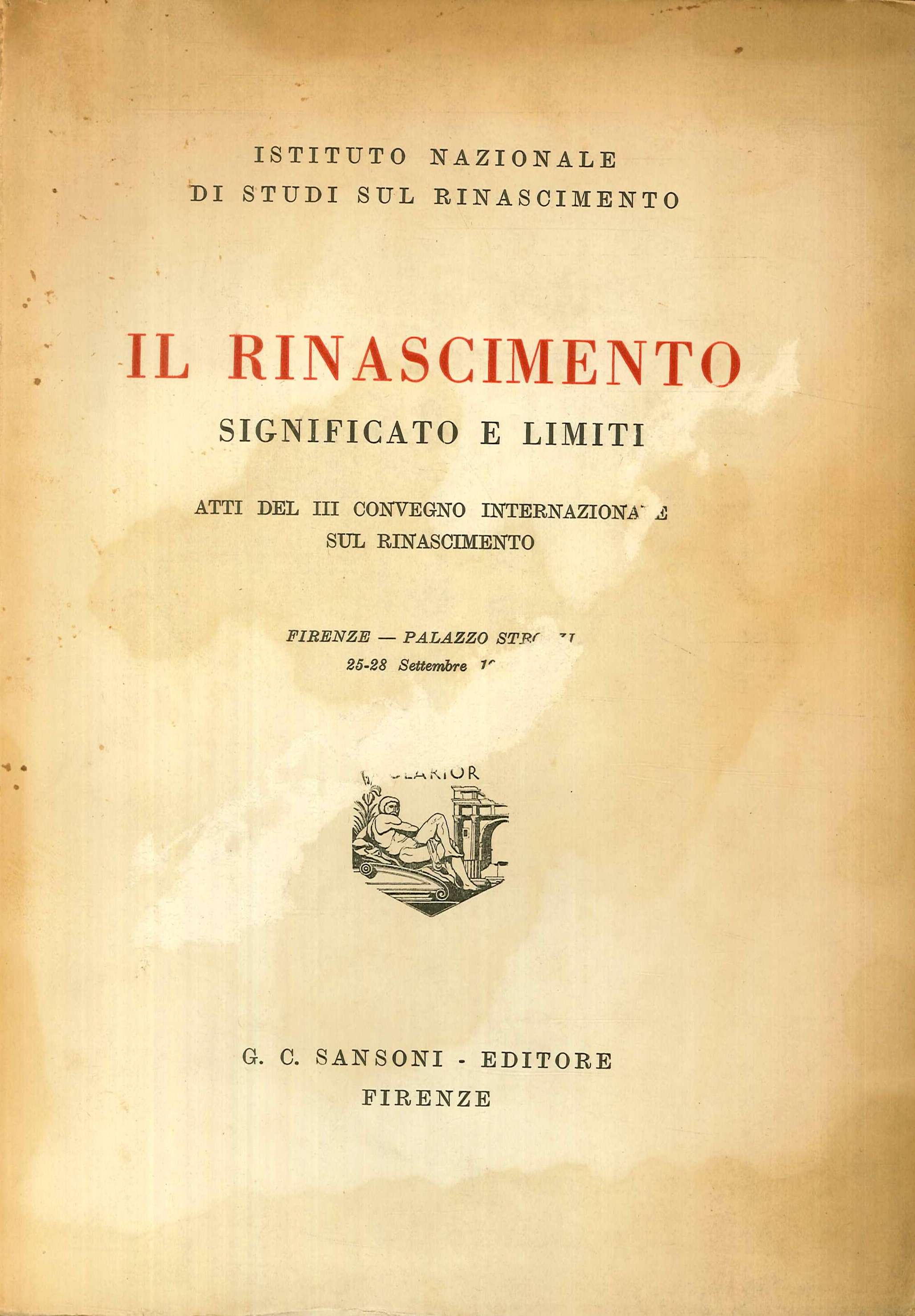 Il Rinascimento. Significato e limiti Il Rinascimento. Significato e limiti