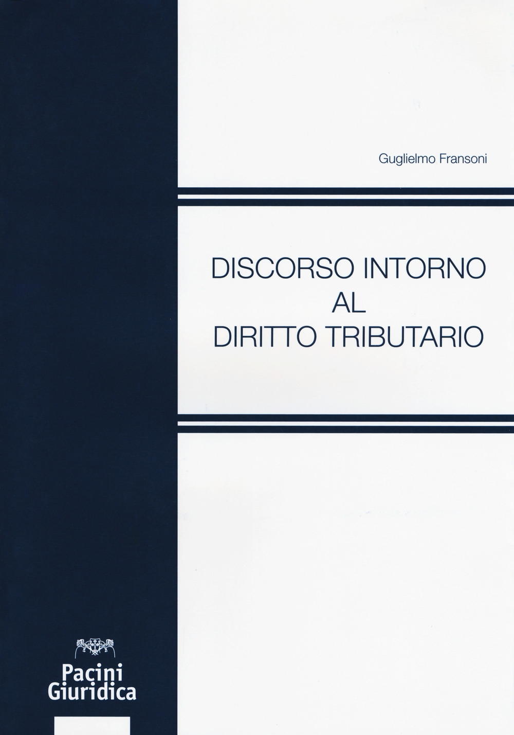Discorso intorno al diritto tributario Discorso intorno al diritto tributario