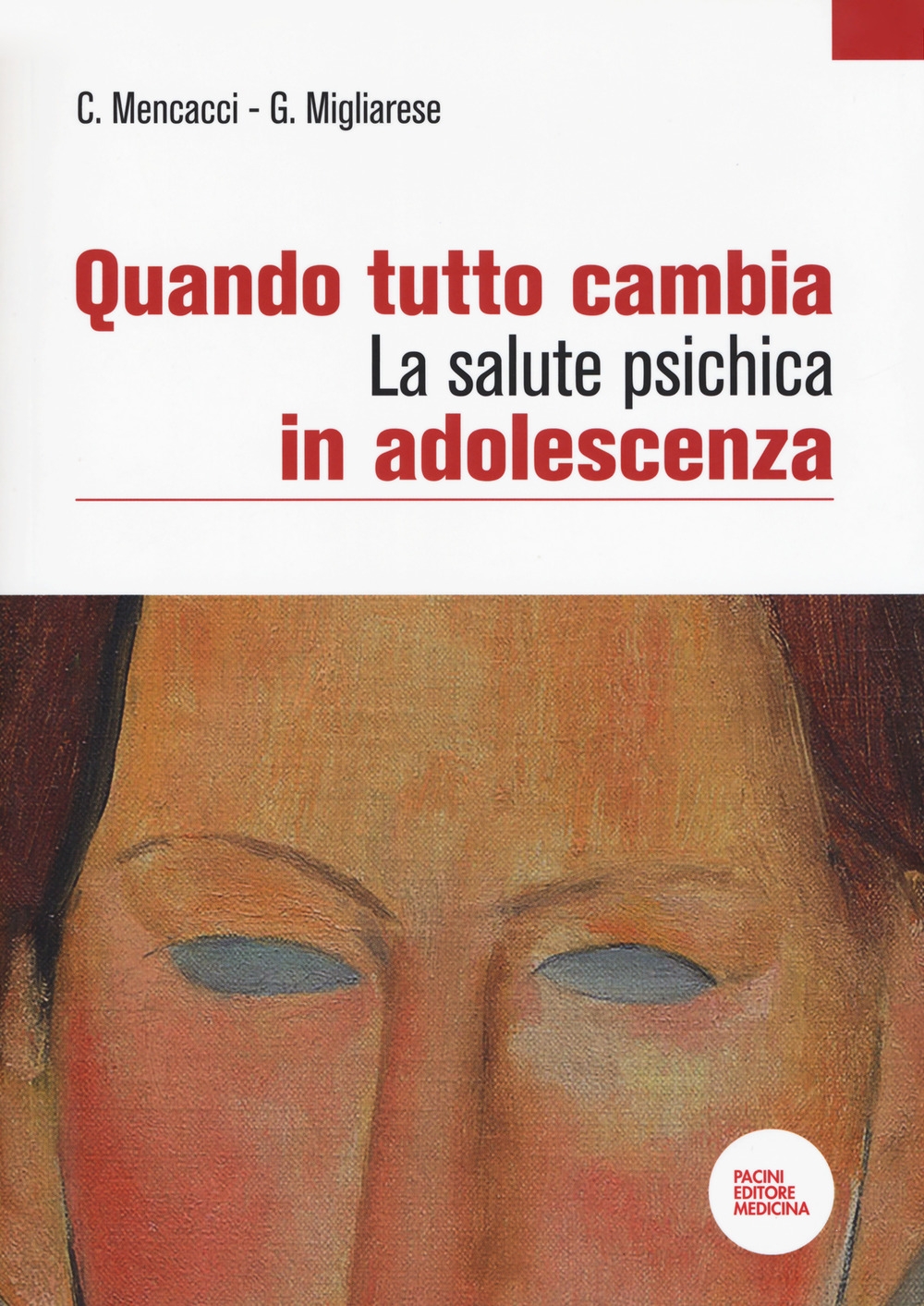 Quando tutto cambia. La salute psichica in adolescenza Quando tutto cambia. La salute psichica in adolescenza