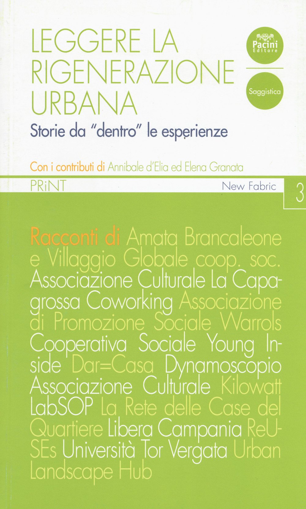 Leggere la rigenerazione urbana. Storie da Leggere la rigenerazione urbana. Storie da