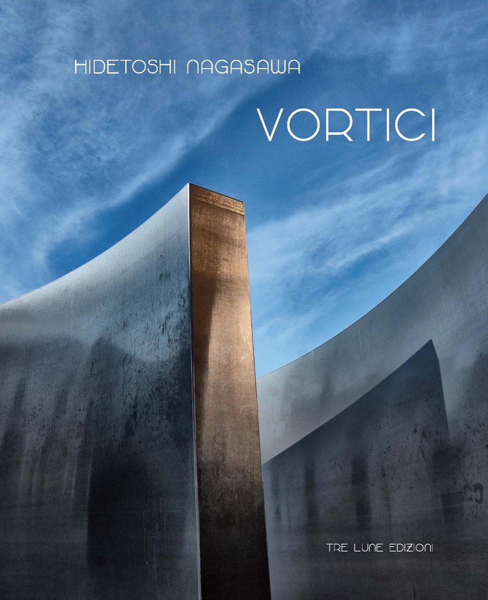 Vortici. Hidetoshi Nagasawa Vortici. Hidetoshi Nagasawa
