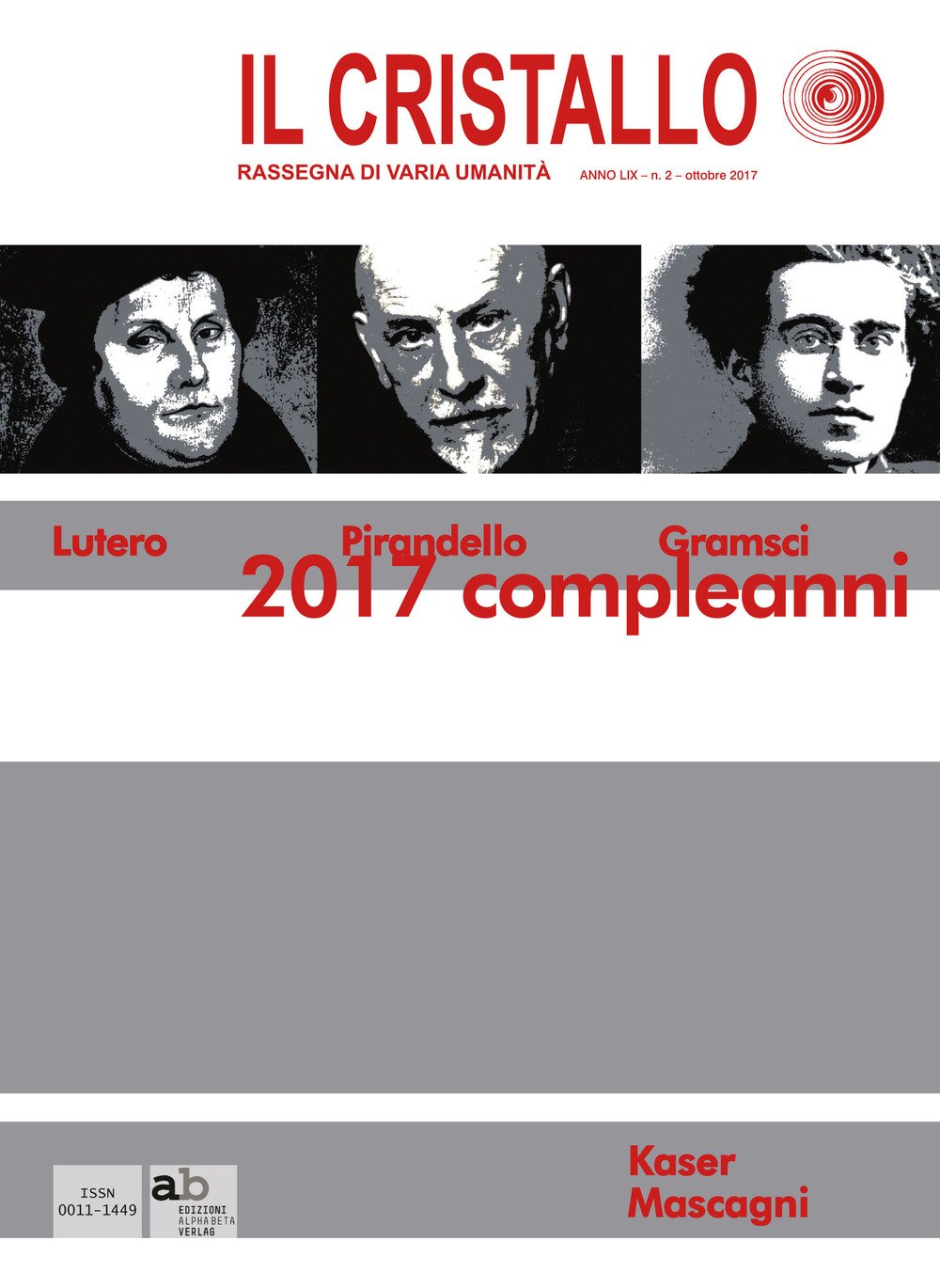 Il cristallo. Rassegna di varia umanità (2017). Vol. 2: Compleanni Il cristallo. Rassegna di varia umanità (2017). Vol. 2: Compleanni