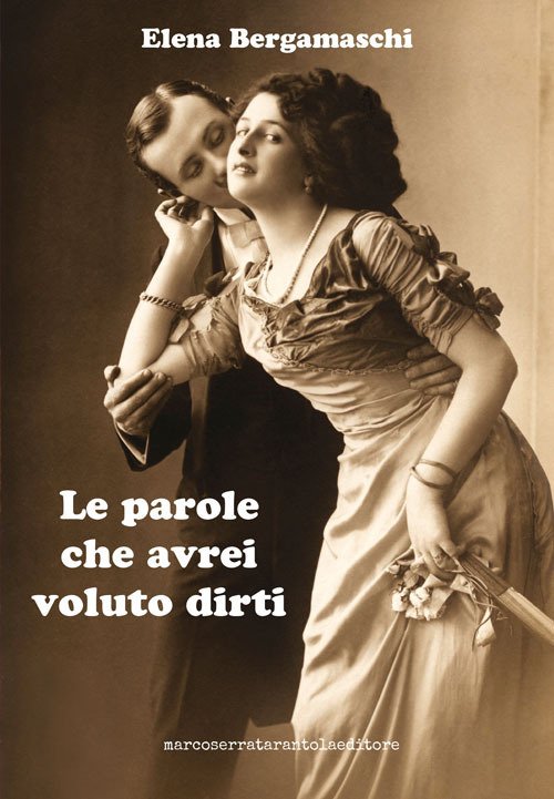 Le parole che avrei voluto dirti Le parole che avrei voluto dirti