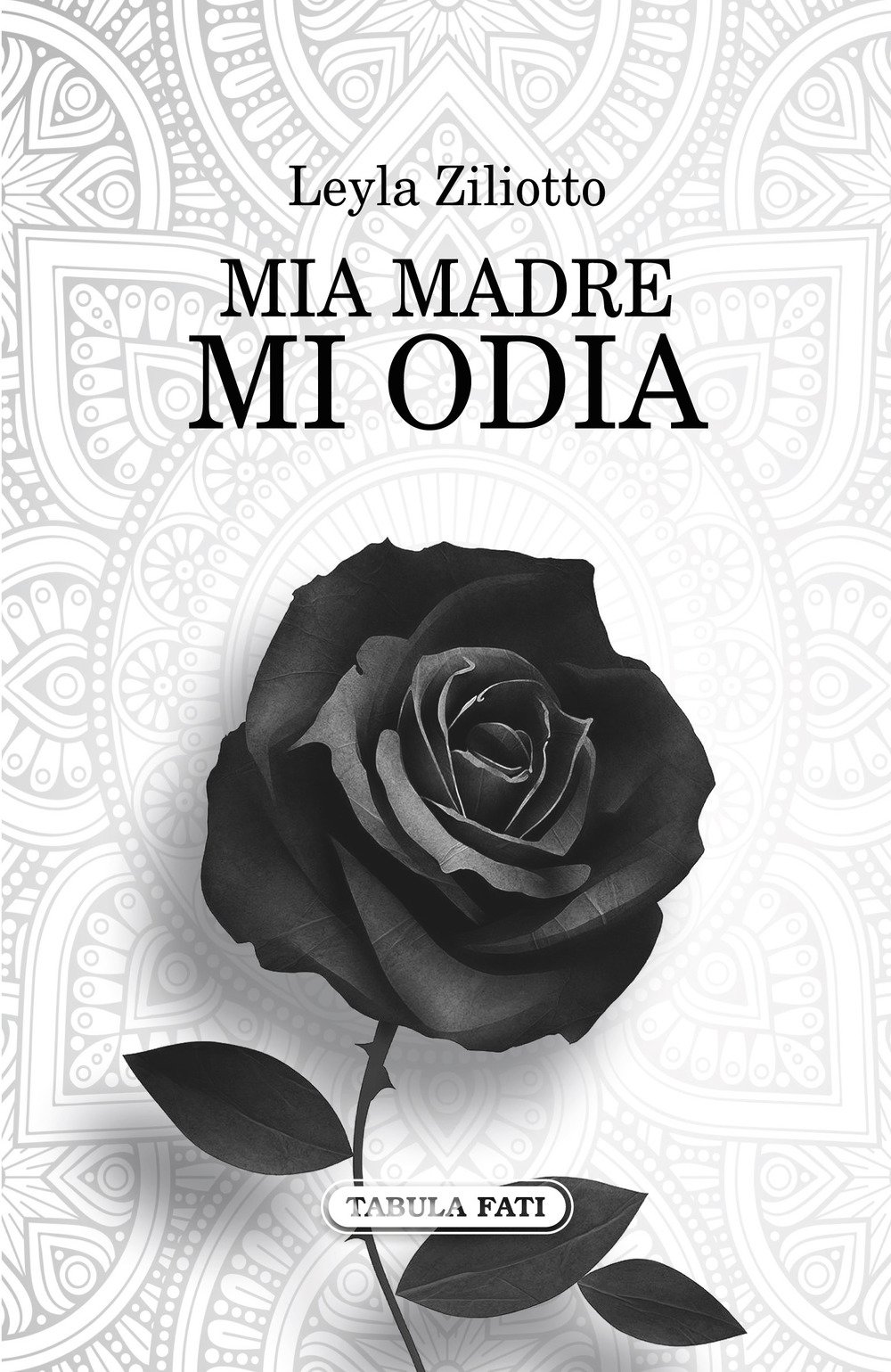 Mia madre mi odia Mia madre mi odia