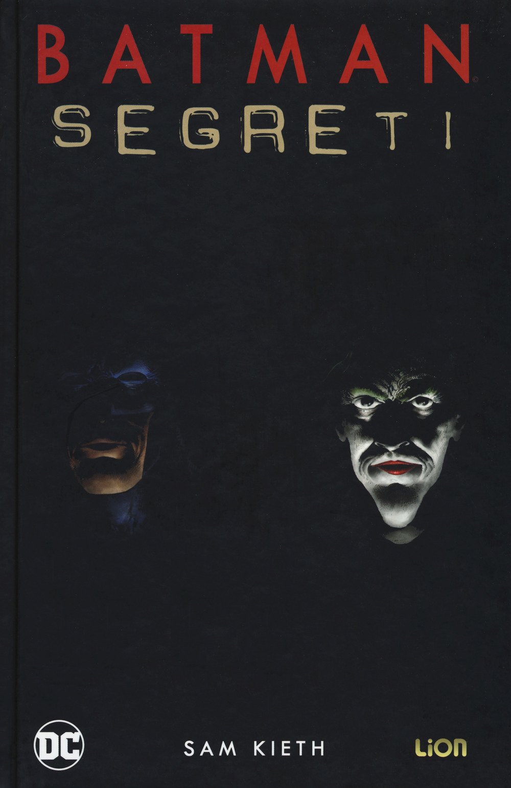 Segreti. Batman Segreti. Batman