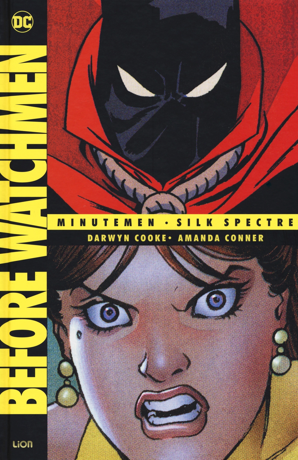 Before Watchmen: Minutemen-Silk spectre. Vol. 2 Before Watchmen: Minutemen-Silk spectre. Vol. 2