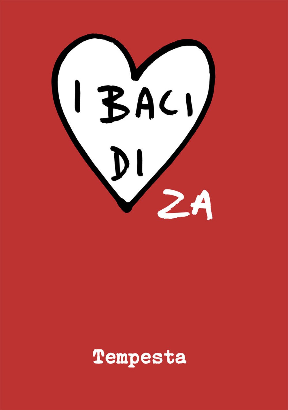 I baci di Za. Tempesta I baci di Za. Tempesta
