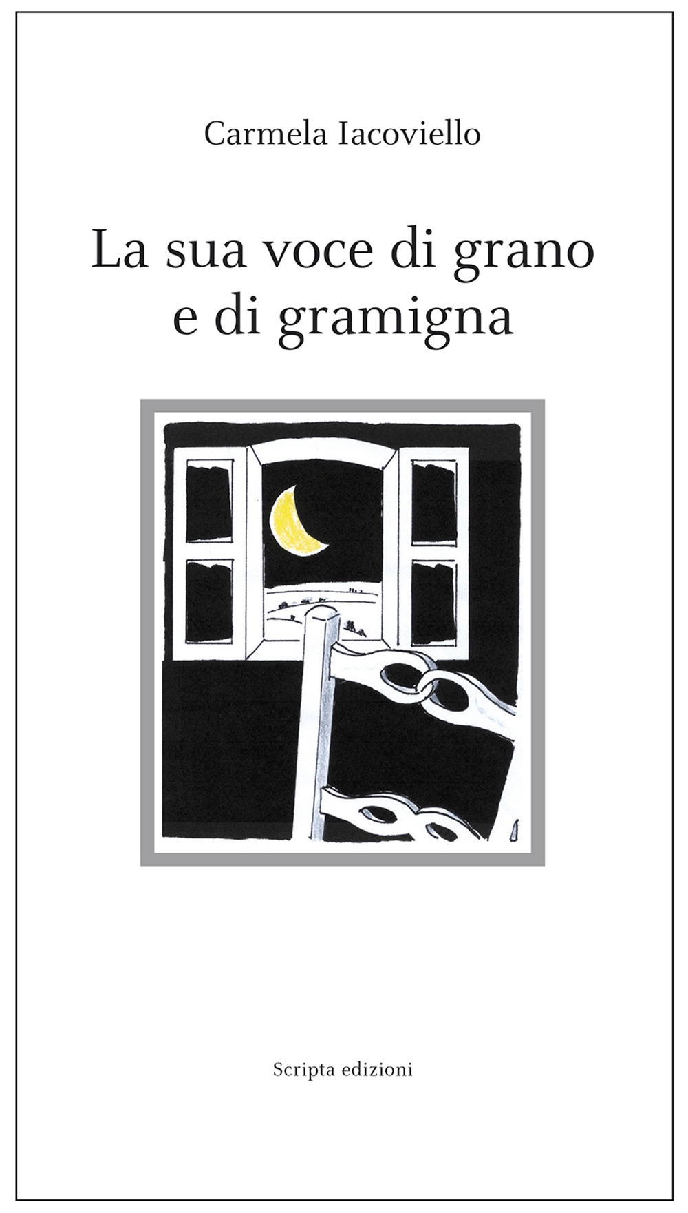 La sua voce di grano e di gramigna La sua voce di grano e di gramigna