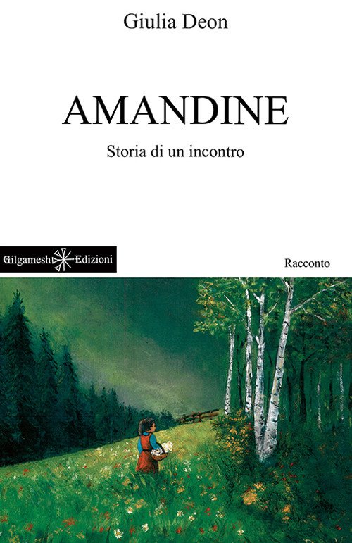 Amandine. Storia di un Incontro Amandine. Storia di un Incontro