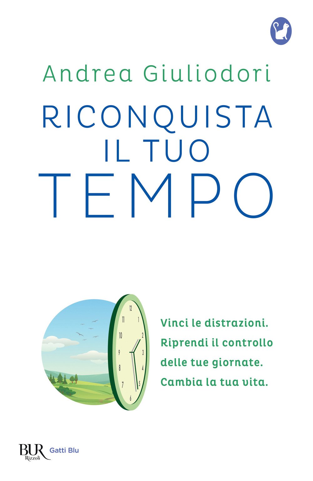 Riconquista il tuo tempo. Vinci le distrazioni. Riprendi il controllo delle tue giornate. Cambia la tua vita Riconquista il tuo tempo. Vinci le distrazioni. Riprendi il controllo delle tue giornate. Cambia la tua vita