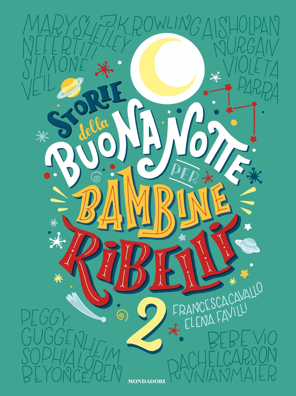 Storie della buonanotte per bambine ribelli 2. Ediz. a colori Storie della buonanotte per bambine ribelli 2. Ediz. a colori