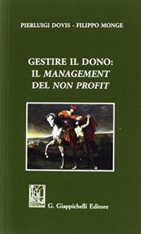 Gestire il dono: il «management» del «non profit»