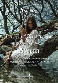 Anguane. Angela. La figlia dell'angelo. Vol. 2